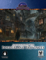 Title: Adventures in the Borderland Provinces - 5th Edition, Author: Ari Marmell
