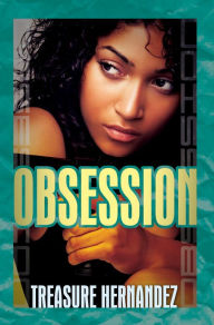 Title: Obsession, Author: Treasure Hernandez