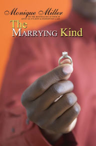 Title: The Marrying Kind, Author: Monique Miller