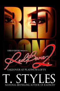 Title: RedBone 2: Takeover at Platinum Lofts, Author: T. Styles