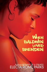 Title: When Baldwin Loved Brenden, Author: Electa Rome Parks