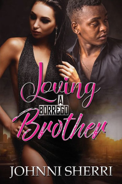 Loving a Borrego Brother