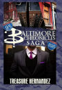 The Baltimore Chronicles Saga