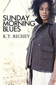 Title: Sunday Morning Blues, Author: K.T. Richey