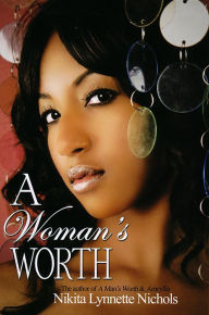 Title: A Woman's Worth, Author: Nikita Lynnette Nichols