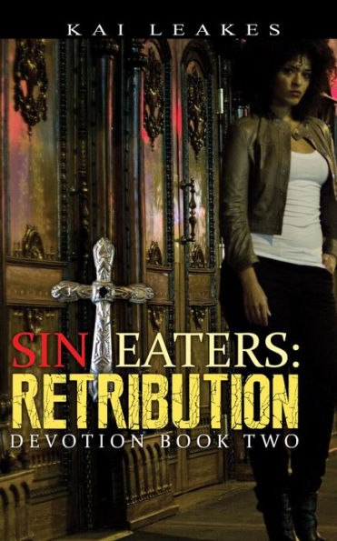 Sin Eaters 2: Retribution Devotion Book Two