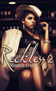 Title: Reckless 2: Nobody's Girl, Author: Keisha Ervin