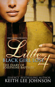 Title: Little Black Girl Lost 4, Author: Keith Lee Johnson