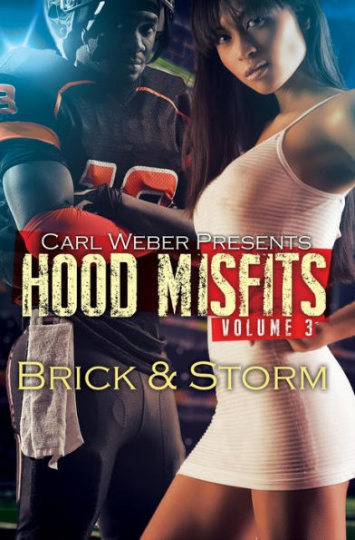 Hood Misfits 3: Carl Weber Presents