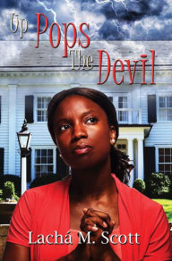 Title: Up Pops the Devil, Author: Lacha M. Scott