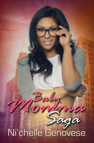 Title: Baby Momma Saga: Part 1, Author: Ni'chelle Genovese