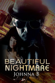 Title: Beautiful Nightmare, Author: Johnna B