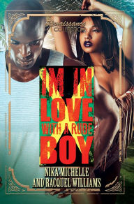 Title: In Love with a Rude Boy: Renaissance Collection, Author: Nika Michelle