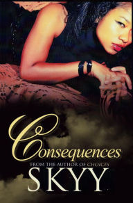 Title: Consequences, Author: Skyy