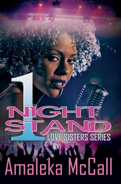 1 Night Stand: Love Sisters Series