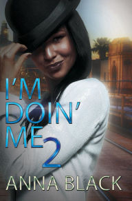 Title: I'm Doin' Me 2, Author: Anna Black