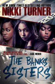 Title: The Banks Sisters, Author: Nikki Turner