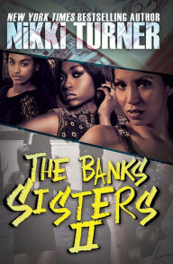 Free ebook downloads for computers Banks Sisters 2 9781622869572 by Nikki Turner in English