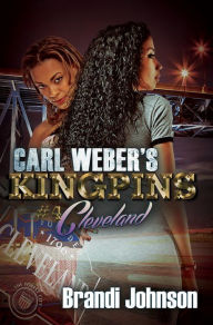 Title: Carl Weber's Kingpins: Cleveland, Author: Brandi Johnson