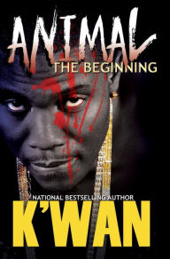 Title: Animal: The Beginning, Author: K'wan