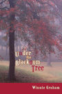 Under the Blackgum Tree: 165 Years in the Piney Woods