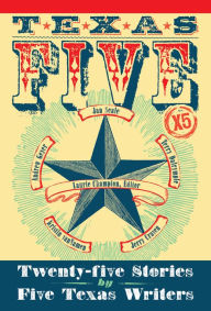Title: Texas 5X5: Twenty-Five Stories from Texas, Author: Jerry Craven