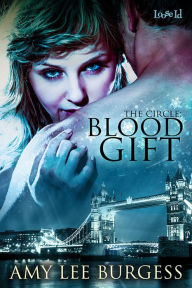 Title: Blood Gift, Author: Amy Burgess