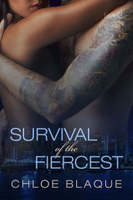 Title: Survival of the Fiercest, Author: Chloe Blaque