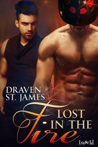 Title: Lost in the Fire, Author: Draven St. James