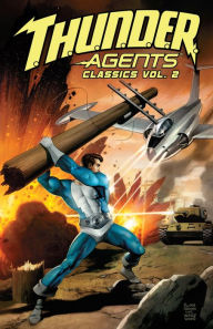 Title: T.H.U.N.D.E.R. Agents Classics, Vol. 2, Author: Bill Pearson