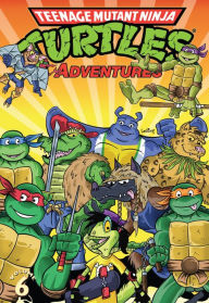 Title: Teenage Mutant Ninja Turtles: Adventures Vol. 6, Author: Dean Clarrain