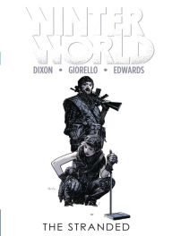 Title: Winterworld, Vol. 2: The Stranded, Author: Chuck Dixon