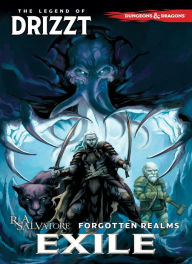 Title: Dungeons & Dragons: The Legend of Drizzt, Vol. 2: Exile, Author: R. A. Salvatore