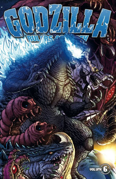 Godzilla: Rulers of Earth, Vol. 6