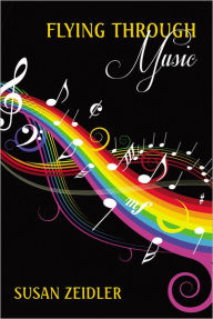 Title: Flying Through Music, Author: Susan Zeidler