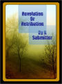 Revolution Or Retribution