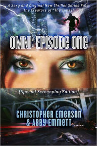 Title: OMNI: Episode One (Special Screenplay Edition): A Sexy and Original New Thriller Series From The Creators Of 