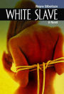 White Slave: A Novel