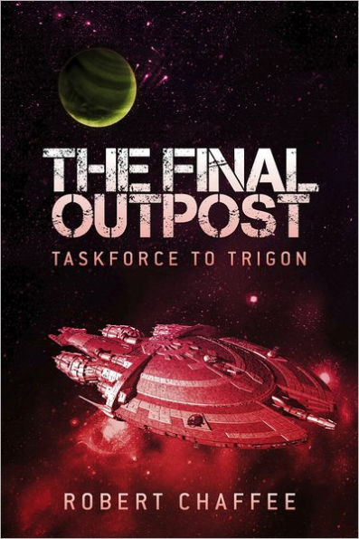 The Final Outpost: Taskforce to Trigon