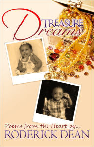 Title: Treasure Dreams: Poems From the Heart..., Author: Roderick Dean