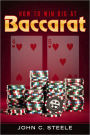 How to Win Big at Baccarat