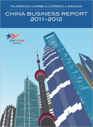 Title: 2011-2012 China Business Report, Author: AmCham Shanghai