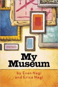 Title: My Museum, Author: Evan Negi