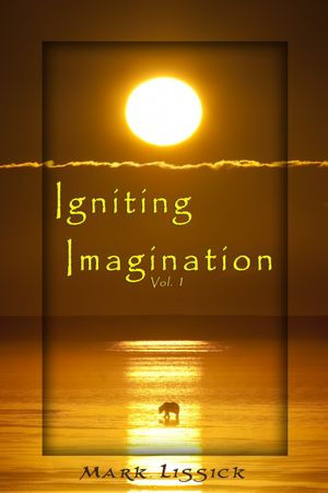 Igniting Imagination: Volume 1