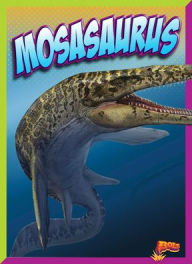 Title: Mosasaurus, Author: Mary Bleckwehl