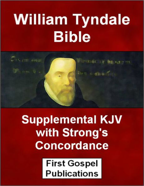 William Tyndale Bible Supplemental KJV with Strong's Concordance