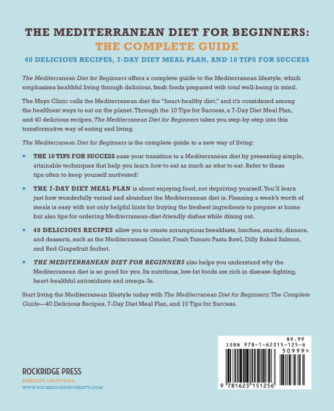The Mediterranean Diet for Beginners: Complete Guide - 40 Delicious Recipes, 7-Day Meal Plan, and 10 Tips Success