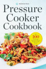 Pressure Cooker Cookbook: Over 100 Fast and Easy Stovetop and Electric Pressure Cooker Recipes