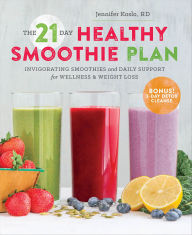 Title: The 21-Day Healthy Smoothie Plan: Invigorating Smoothies & Daily Support for Wellness & Weight Loss, Author: Sonoma Press