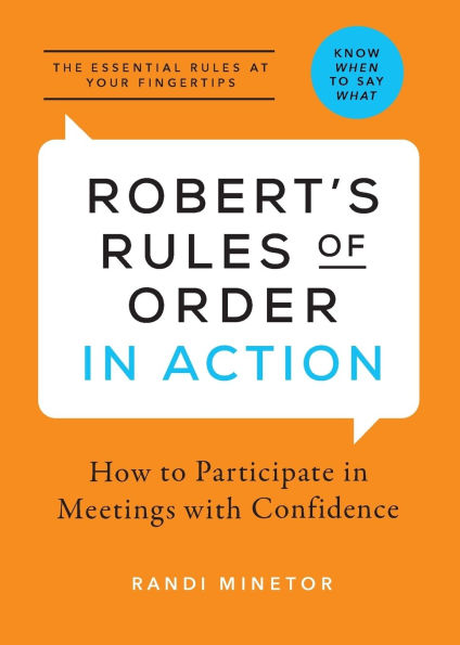 Robert's Rules of Order Action: How to Participate Meetings with Confidence